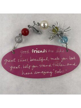 Vtg Good Friends Are Like Great Shoes Hanging Plaque By Sandra Magsamen 7" Oval